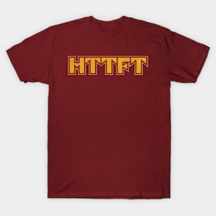 HTTFT T-Shirt